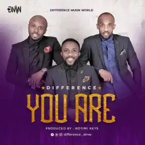 Difference - You Are